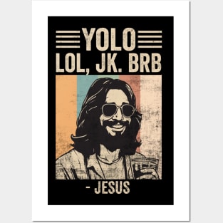 Yolo JK BRB Jesus Funny Easter Christian Humor Posters and Art